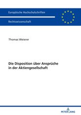 Die Disposition über Ansprüche in der Aktiengesellschaft