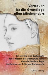 Vertrauen ist die Grundlage allen Miteinanders