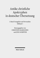 Antike christliche Apokryphen in deutscher Übersetzung 1 (2 Teilbände)