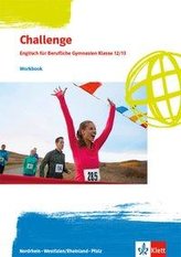 Challenge. Englisch für Berufliche Gymnasien. Workbook Klassen 12/13.  Ausgabe Nordrhein-Westfalen und Rheinland-Pfalz