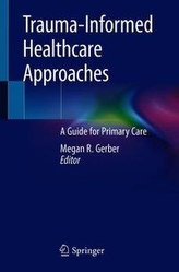 Trauma-Informed Healthcare Approaches