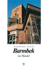 Barmbek im Wandel in alten und neuen Bildern