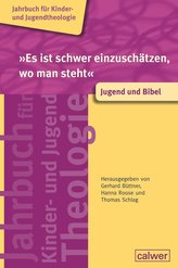 Es ist schwer einzuschätzen, wo man steht - Jugend und Bibel