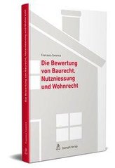 Die Bewertung von Baurecht, Nutzniessung und Wohnrecht