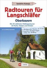 Radtouren für Langschläfer Oberbayern