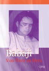 Babaji. Von Herz zu Herz