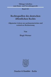Rechtsquellen des deutschen öffentlichen Rechts.