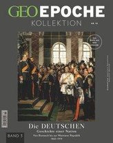 GEO Epoche KOLLEKTION / GEO Epoche KOLLEKTION 19/2020 - Die Geschichte der Deutschen (in 4 Teilen) - Band 3