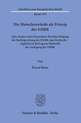 Die Menschenwürde als Prinzip der EMRK