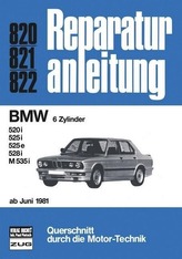 BMW 520i, 525i, 525e, 528i, M 535i (5888 735). Baureihe E28 ab Juni 1981-1986
