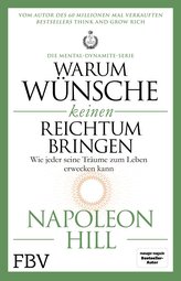 Warum Wünsche keinen Reichtum bringen - Die Mental-Dynamite-Serie
