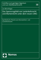 Das Spannungsfeld von Lauterkeitsrecht und Markenrecht unter dem neuen UWG