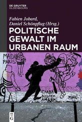 Politische Gewalt im urbanen Raum