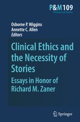 Clinical Ethics and the Necessity of Stories