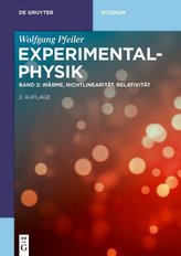 Experimentalphysik 02. Wärme, Nichtlineare Dynamik, Relativität