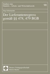 Der Lieferantenregress gemäß §§ 478, 479 BGB