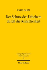Der Schutz des Urhebers durch die Kunstfreiheit