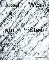 Josef Wyss - am Stein
