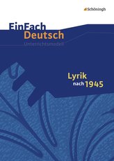 Lyrik nach 1945. EinFach Deutsch Unterrichtsmodelle