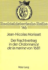 Der Frachtvertrag in der Ordonnance de la marine von 1681