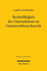 Rechtsfähigkeit des Unternehmens im Unionswettbewerbsrecht