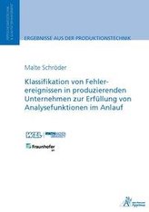 Klassifikation von Fehlerereignissen in produzierenden Unternehmen zur Erfüllung von Analysefunktionen im Anlauf