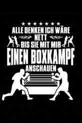 Nett - Außer Beim Boxkampf: Notizbuch Für Boxen Boxer-In Boxen Sport Box-Sport Boxer