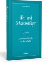 Weit- und Schaumschläger