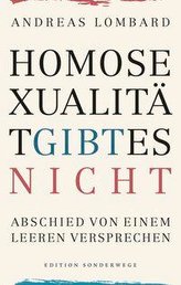 Homosexualität gibt es nicht