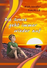 Die Sonne geht immer wieder auf
