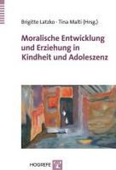 Moralische Entwicklung und Erziehung in Kindheit und Adoleszenz