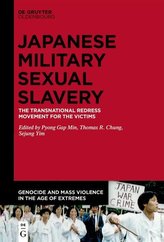 The Transnational Redress Movement for the Victims of Japanese Military Sexual Slavery