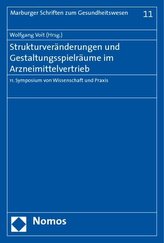 Strukturveränderungen und Gestaltungsspielräume im Arzneimittelvertrieb