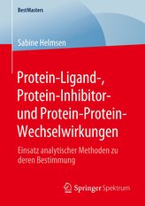Protein-Ligand-, Protein-Inhibitor- und Protein-Protein-Wechselwirkungen