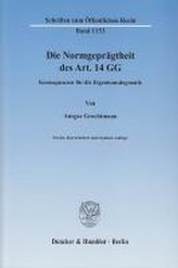 Die Normgeprägtheit des Art. 14 GG