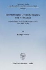 Internationaler Gesundheitsschutz und Welthandel