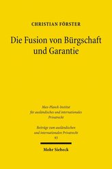 Die Fusion von Bürgschaft und Garantie