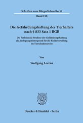 Die Gefährdungshaftung des Tierhalters nach § 833 Satz 1 BGB