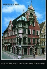 Geschichte der Stadt Mindelheim in Schwaben