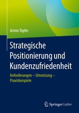 Strategische Positionierung und Kundenzufriedenheit