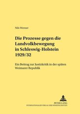 Die Prozesse gegen die Landvolkbewegung in Schleswig-Holstein 1929/32