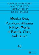 Post-Tonal Affinities in Piano Works of Bartók, Chen, and Crumb