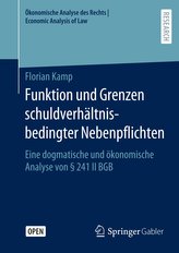 Funktion und Grenzen schuldverhältnisbedingter Nebenpflichten