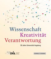 Wissenschaft - Kreativität - Verantwortung