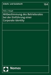 Mitbestimmung des Betriebsrates bei der Einführung einer Corporate Identity