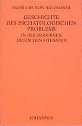 Geschichte des eschatologischen Problems in der modernen deutschen Literatur