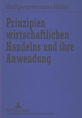 Prinzipien wirtschaftlichen Handelns und ihre Anwendung
