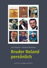 Bruder Roland persönlich