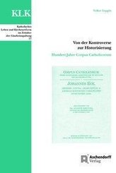 Von der Kontroverse zur Historisierung