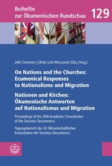 On Nations and the Churches: Ecumenical Responses to Nationalisms and Migration / Nationen und Kirchen: Ökumenische Antworten au